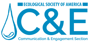 ESA Communication & Engagement Logo, features a drop of water, along with the words: "Ecological Society of America", the letters C and E, and Communication and Engagement Section. Everything is in a medium-dark blue.