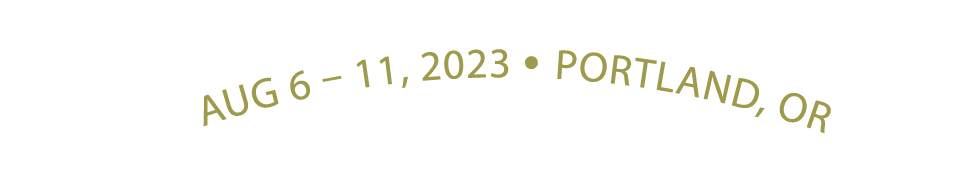 Graphic with the meeting dates, August 6 to the 11th 2023 in Portland Oregon.